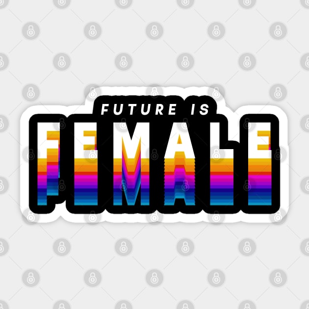 FUTURE IS FEMALE in gradient color Sticker by rsclvisual